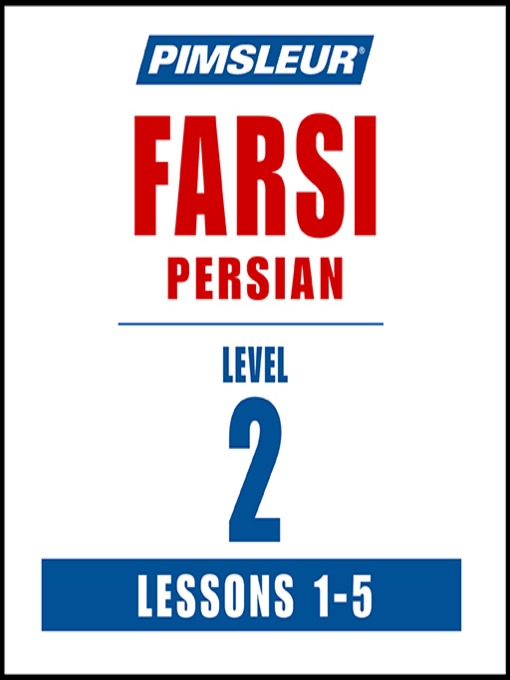 Cover image for Pimsleur Farsi Persian Level 2 Lessons 1-5
